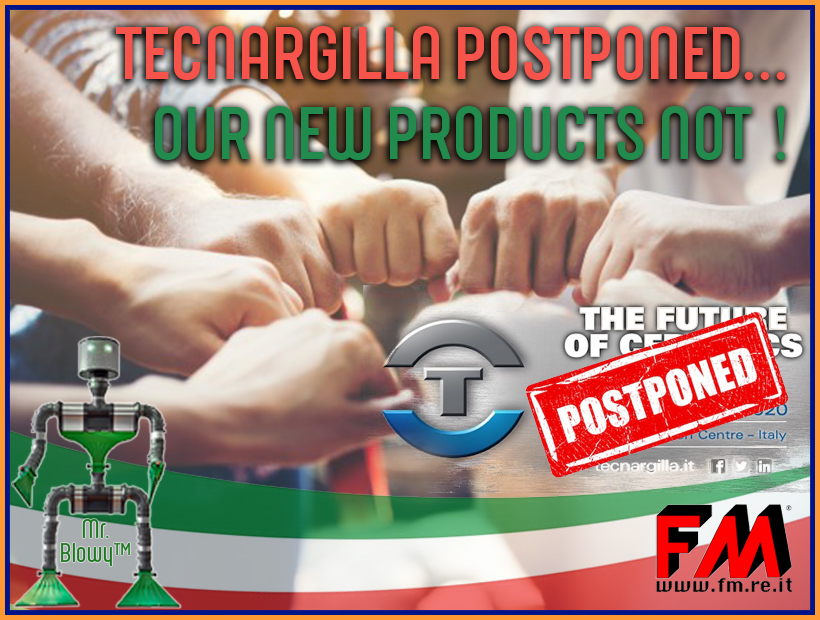 Tecnargilla posticipato al 2021… noi no !